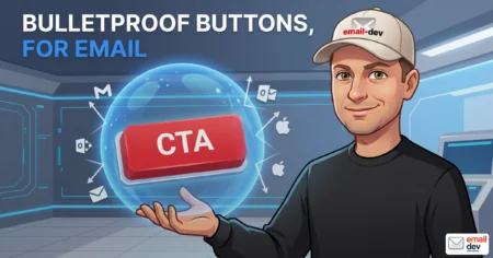 Bulletproof buttons for email